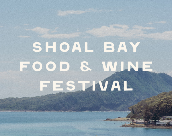 Shoal Bay Food & Wine Festival: Saturday 14th March