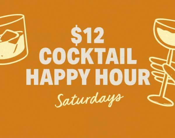 $12 Cocktail Happy Hour