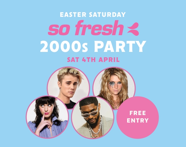 Easter Saturday So Fresh 2000s